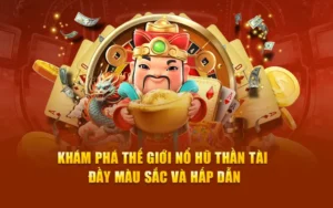 Khám Phá Trò Chơi Nổ Hũ Thần Tài 7Ball Với Cơ Hội Trúng Thưởng Đỉnh Cao